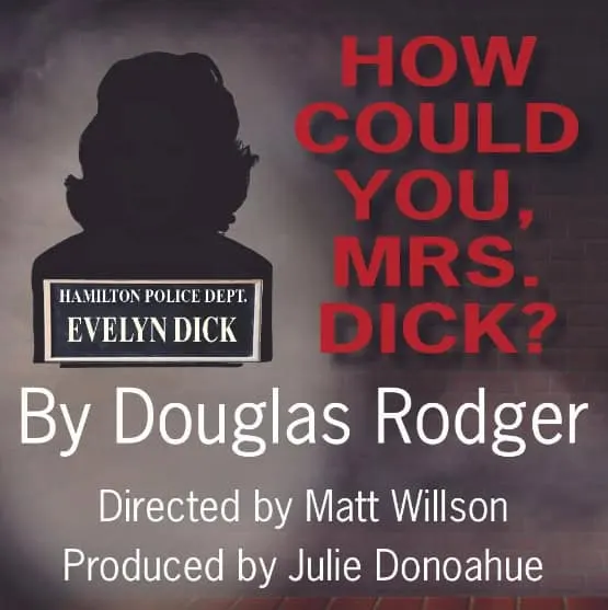 HOW COULD YOU, MRS. DICK?